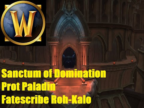 World of Warcraft | Sanctum of Domination | Fatescribe Roh'Kalo | Protection Paladin Guide