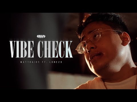 Matthaios - Vibe Check (Official Video) ft. Lonezo