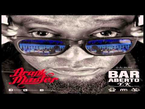 Drunk Master -Todas c/ Phat Nigga