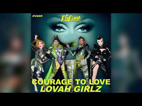 Courage to Love (Lovah Girlz Cast Version) [unofficial]