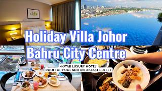 Holiday Villa Johor Bahru City Centre Review | 4-Star Luxury Stay + Rooftop Pool