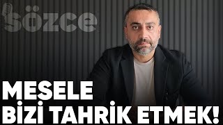 "Biz sadece Türk çocuklarının menfaatinden sorumluyuz." / Sözce 52