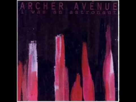 Archer Avenue - Open Your Eyes [HQ]