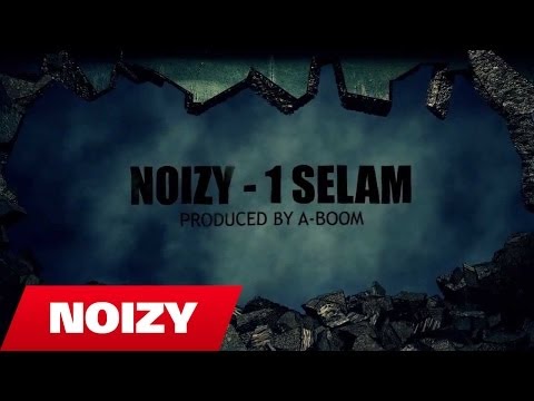 Noizy - 1 Selam (Prod. by A-Boom)