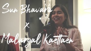 Sun Bhavara x Malargal Kaettean | Ok Jaanu | Ok Kanmani | ft.Supriya Joshi