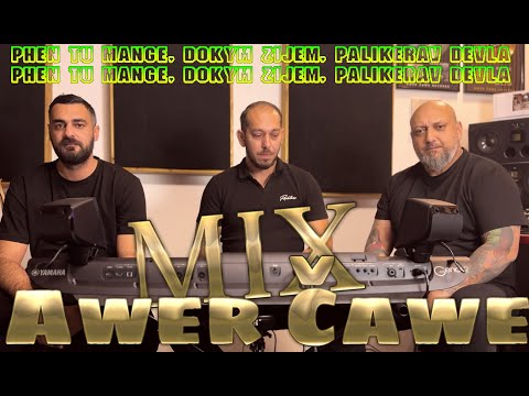 Awer Čawe - Phen tu mange, Dokým žijem, Paľikerav Devla /💃MIX🕺 2025