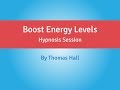 Boost Energy Levels - Hypnosis Session - By Minds in Unison