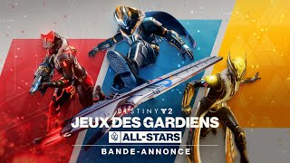 Destiny 2 : Saison du Vœu | Bande-annonce des Jeux des Gardiens All-Stars [FR]