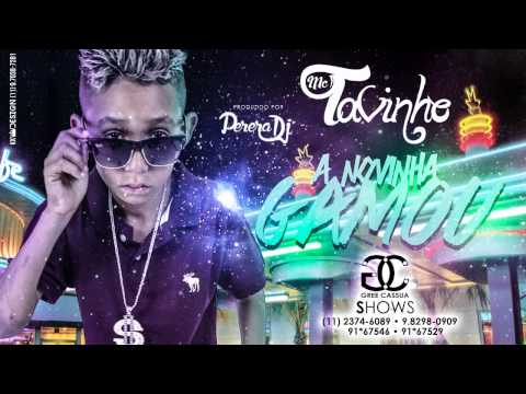 MC Tavinho   A Novinha Gamou Perera DJ Áudio Oficial