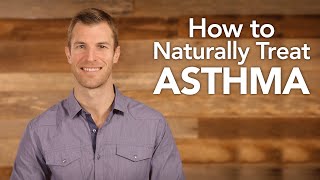 How to Naturally Treat Asthma