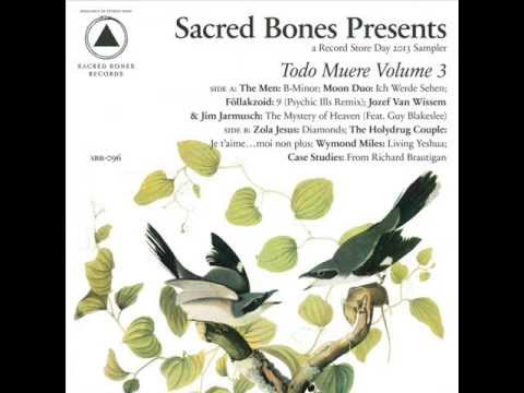 Moon Duo - Ich Werde Sehen_  Todo Muere Vol.3 Sacred Bones Records RSD 2013