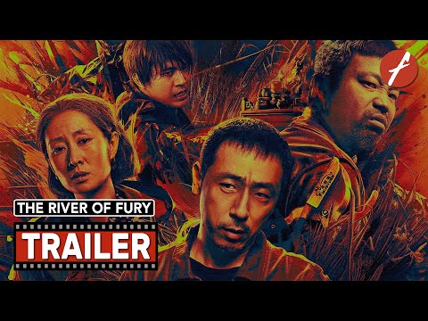 The River of Fury (2025) 怒水西流 - Movie Trailer - Far East Films
