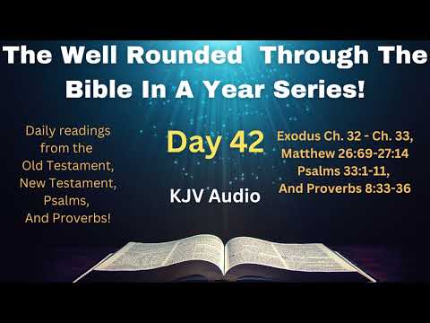 Through The Bible In A Year - Day 42 - Bible Reading Plan KJV - Shining The Light Ministries -Day 42