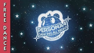Persona 4 Dancing All Night (Vita) - Free Dance (All Songs - Hard)