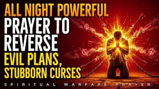 Warfare Prayer | Cancel And  Reverse Every Curse Sent Against You