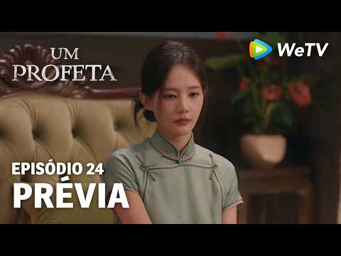 【Um Profeta】EP24 | Prévia | Li Xian e Li Yitong | WeTV