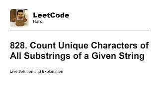 YouTube video '828. Count Unique Characters of All Substrings of a Given String (Leetcode Hard)'