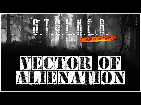 VECTOR OF ALIENATION: A True OG Stalker Experience | STALKER Mods Review #1