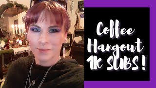 Life Update & Chat/ 1k SUBS celebration