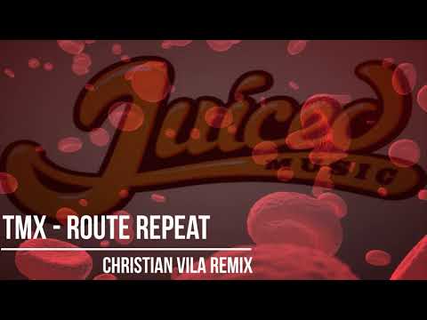 TMX - Route Repeat (Christian Vila Remix)