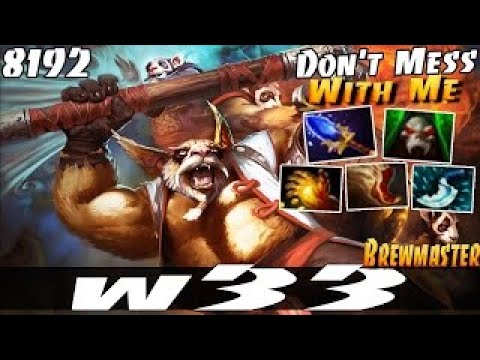 w33 [Brewmaster] Don't Mess With Me - Dota 2