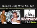 Eminem Feat Dr Dre- Say What You Say 