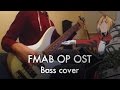 FMAB OST OP Bass cover (Yui - Again) 