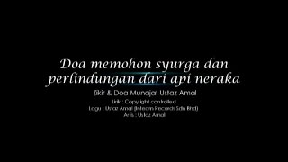 Download lagu Ustaz Amal - Doa Memohon Syurga Dan Perlindungan Dari Api Neraka mp3