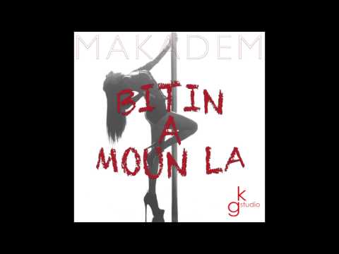 MAKADEM _  BITIN A MOUN LA