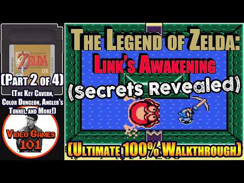 The Legend of Zelda: Link's Awakening Walkthrough (DX) | 100% Guide | Part 2 of 4 | Video Games 101