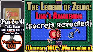 The Legend of Zelda: Link's Awakening Walkthrough (DX) | 100% Guide | Part 2 of 4 | Video Games 101