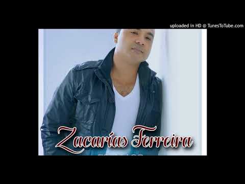 Zacarias Ferreira - Espero Con Ansias