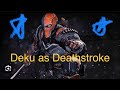 Deku As Deathstroke