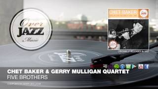 Chet Baker & Gerry Mulligan Quartet - Five Brothers (1953)