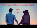 Matt EL Wake Me Up In San Francisco (Matt El ...