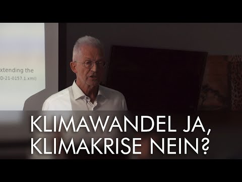 Dr.-Ing. Bernd Fleischmann - Klimawandel oder Klimakatastrophe? - Mythos und Fakten