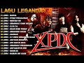 XPDC Full Album || Lagu XPDC Leganda | Nafisa, Titian Perjalanan | Lagu Rock Kapak Terpilih 90an