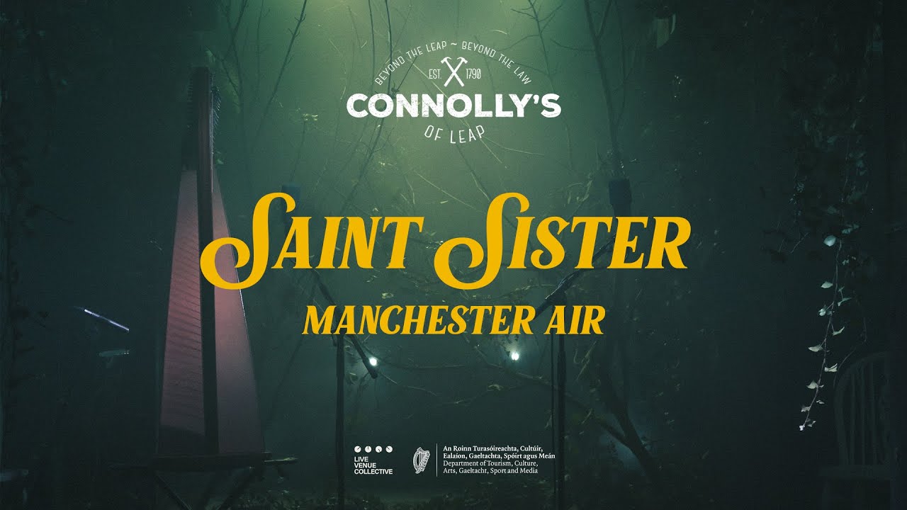 Saint Sister - Manchester Air - Live at Connolly's of Leap