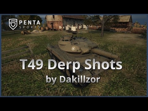 PENTA - T49 Derp Shots