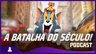 TOM & JERRY: O FILME - MINHA OPINIÃO | PUBCAST