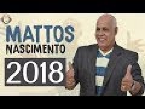 Mattos Nascimento - AS MELHORES 2018
