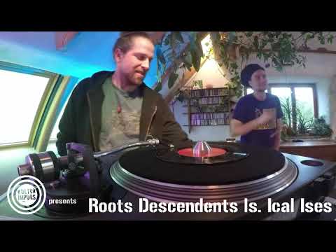 Roots Descendents Soundsystem ls. Ical Ises live & direct livingroom selections
