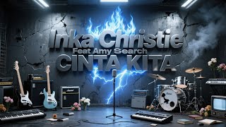 Download lagu ❤️CINTA KITA❤️INKA CHRISTIE FEAT AMY SEARCH | COVER EWAI (video) mp3