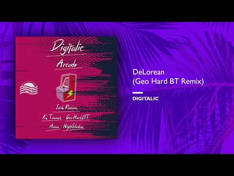 Digitalic - DeLorean (Geo Hard BT Remix)