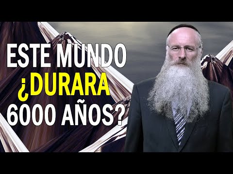 ¿Este Mundo Durará 6000 Años