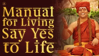Manual for Living - Say Yes to Life