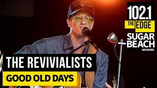 The Revivalists - Good Old Days (Live at the Edge)