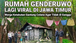 Download lagu VIRAL..! RUMAH GENDERUWO LAGI VIRAL DI JAWA TIMUR mp3