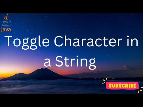 Java Program To Toggle Each Character In A String
