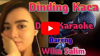Download lagu Dinding kaca karaoke dangdut duet smule Wika Salim mp3 Download lagu Dinding kaca karaoke dangdut duet smule Wika Salim mp3